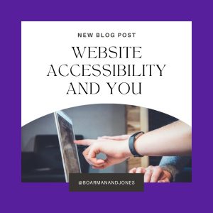 Graphic that says "Website Accessibility and You" with hand pointing to a computer screen. 